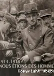 1914-1918, nous étions des hommes vignette